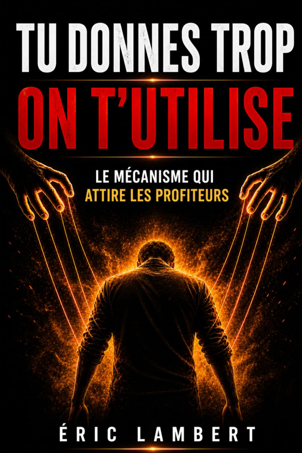 Tu donnes trop on t'utilise: Le mécanisme qui attire les profiteurs