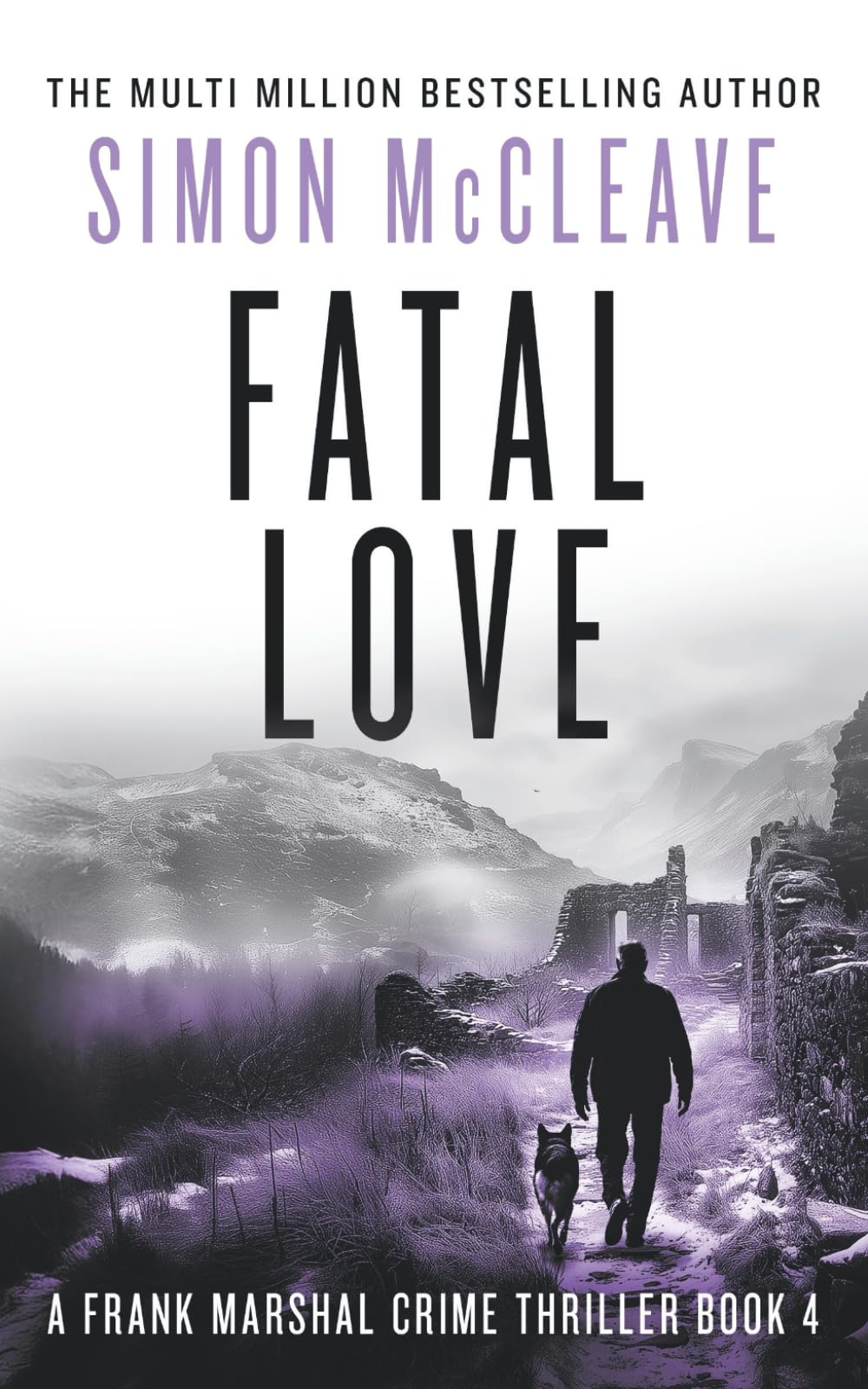 Fatal Love: A Frank Marshal crime thriller (Marshal of Snowdonia)