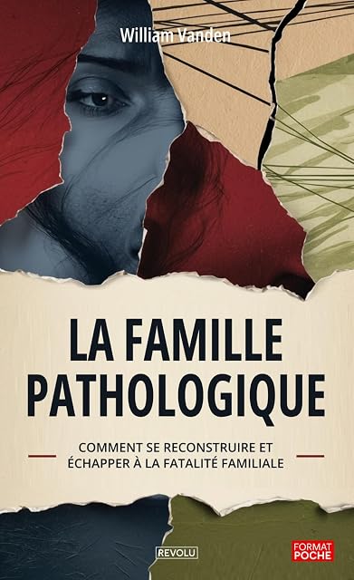 Portada de La famille pathologique: Comment se reconstruire et échapper à la fatalité familiale