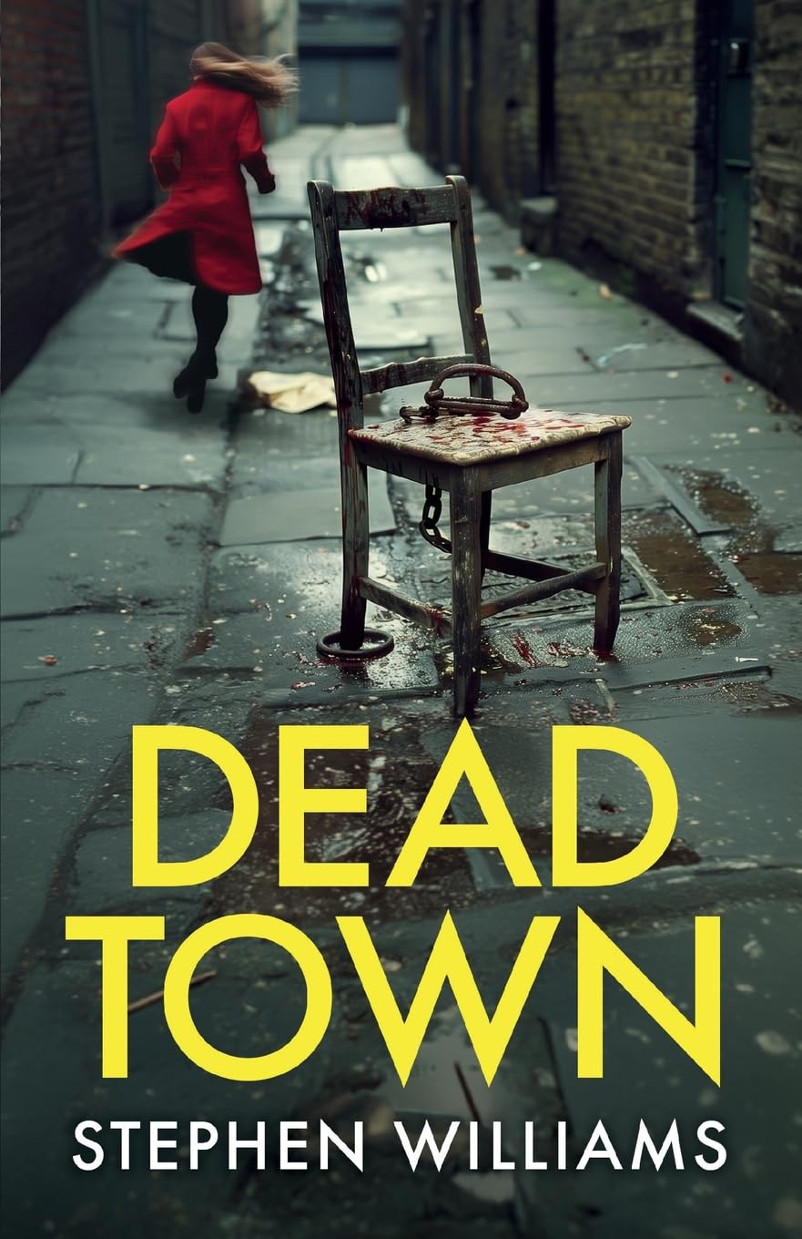 Dead Town: an absolutely gripping British crime thriller with an astonishing twist: 3 (Raine and Hume)