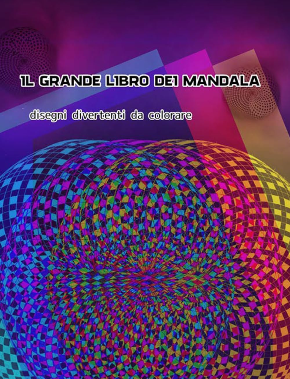 Il libro dei mandala: Disegni divertenti da colorare