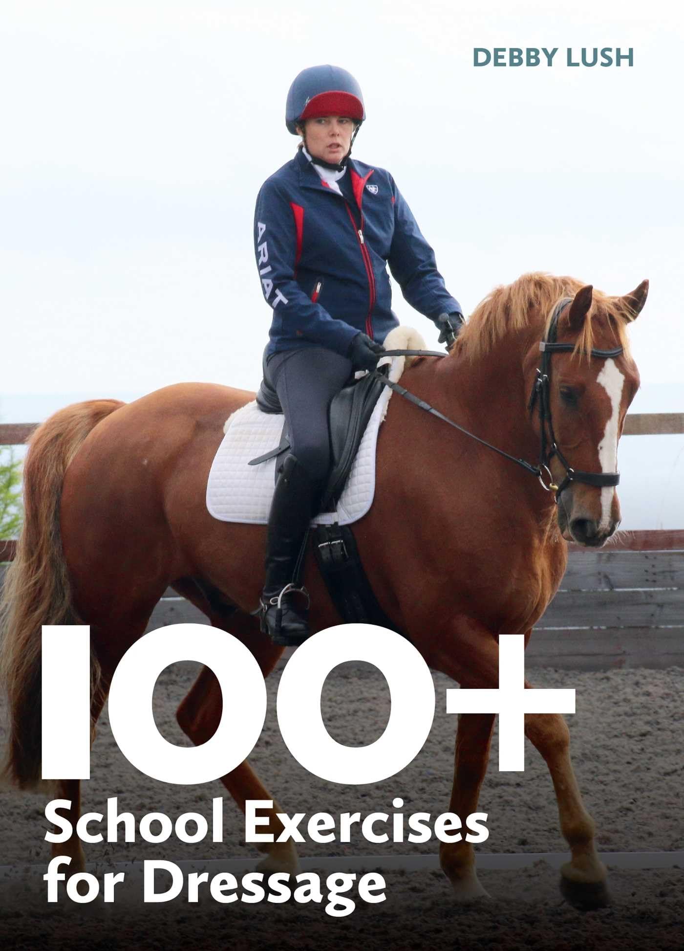 100+ School Exercises for Dressage (Equestrian Exercise Books)