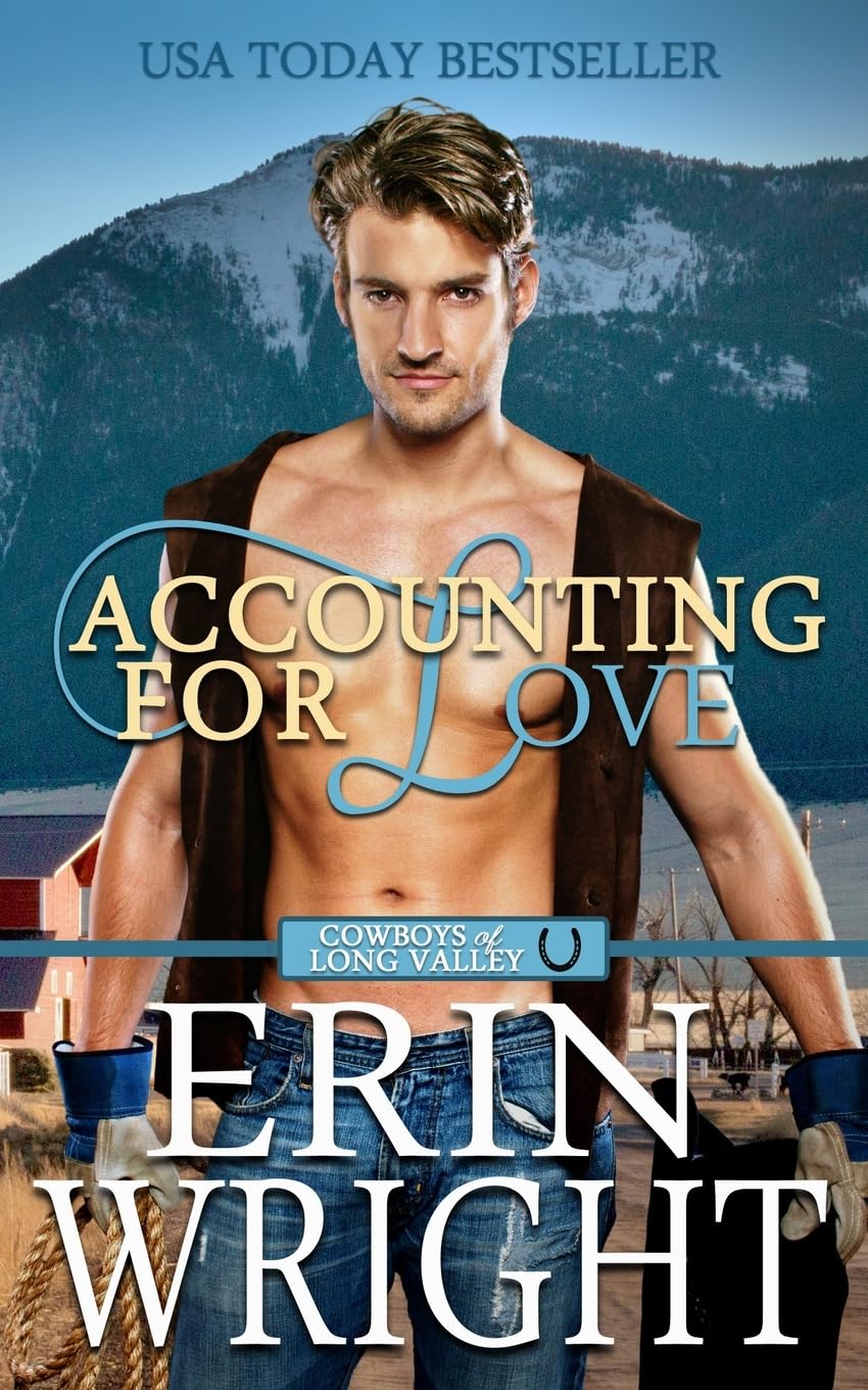 Accounting for Love: A Forced Proximity Western Romance: 1 (Cowboys of Long Valley Romance)