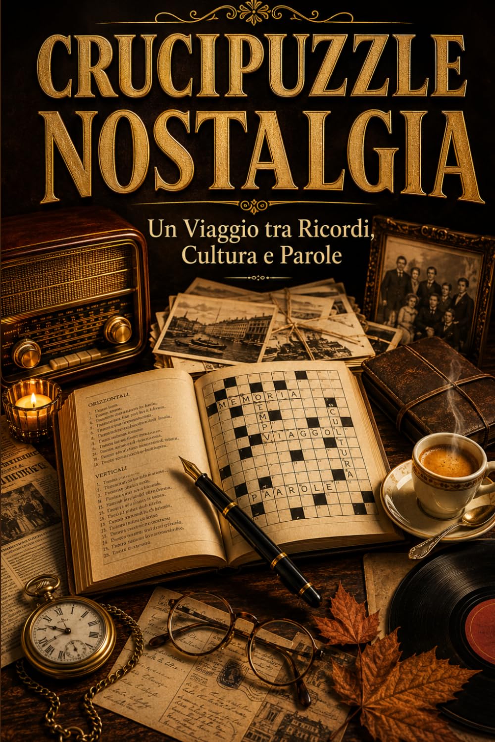 Crucipuzzle Nostalgia: Un Viaggio nei Ricordi degli Anni '70, '80, '90 e 2000 | Gioco Enigmistico Formato Viaggio per Allenare la Mente e Rilassarsi