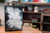 The Gospel According to Jesus: What Is Authentic Faith? - 5