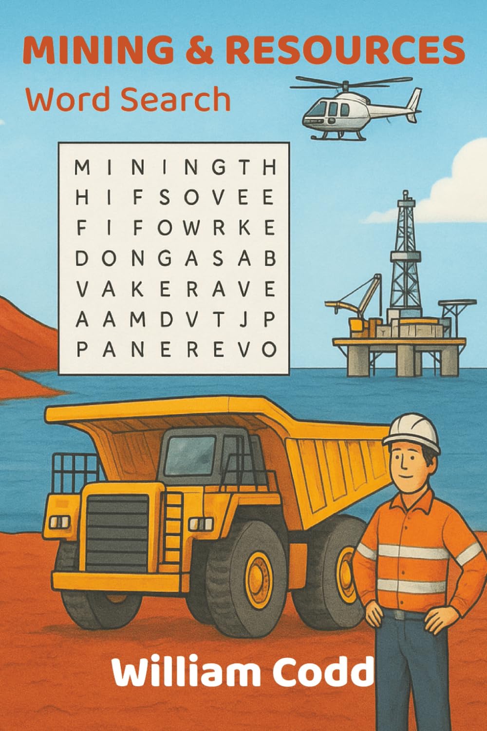 Mining & Resources Word Search: Fun and Educational Puzzles for curious Kids and proud FIFO Families. Mining, Oil & Gas, FIFO Life, and the Aussie ... (Wattle & Wolfhound Word Search Adventures)