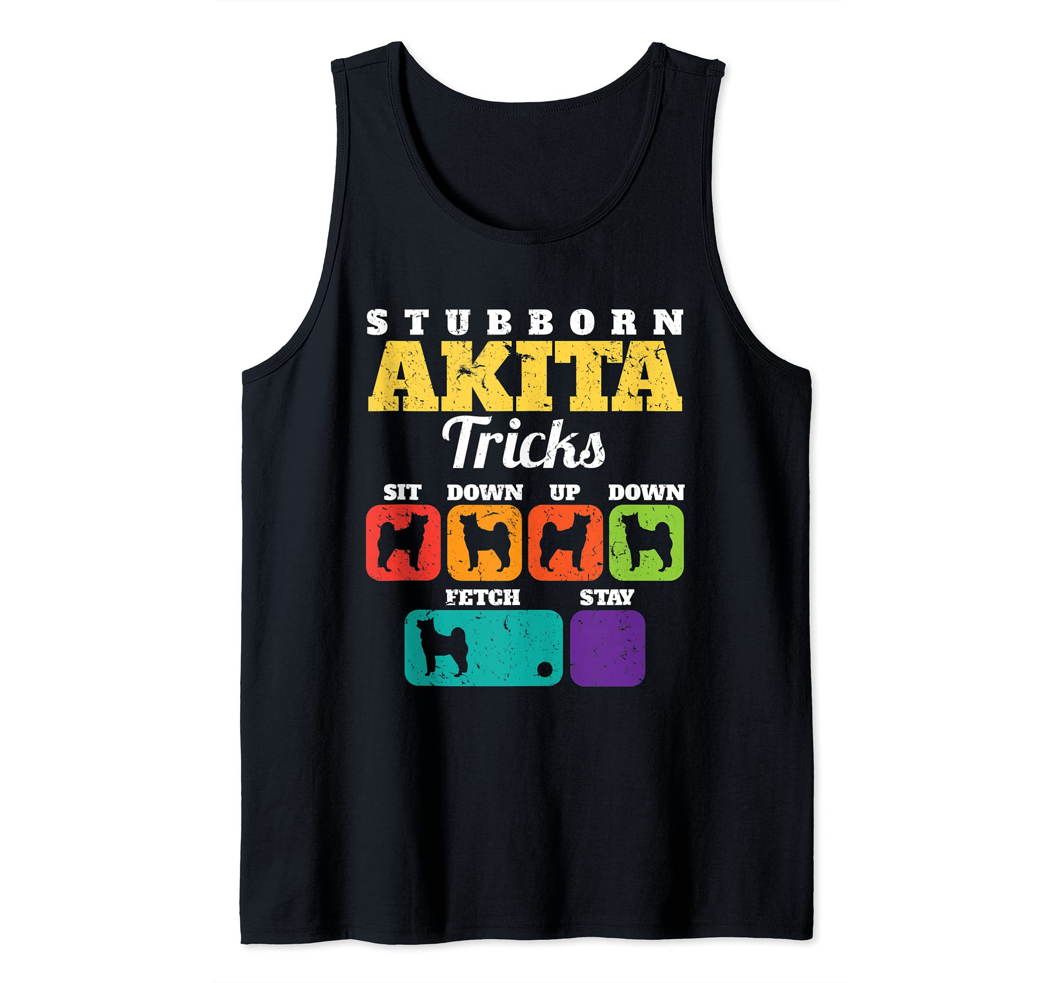 Akita Stubborn Akita Tricks Dog Lover Tank Top