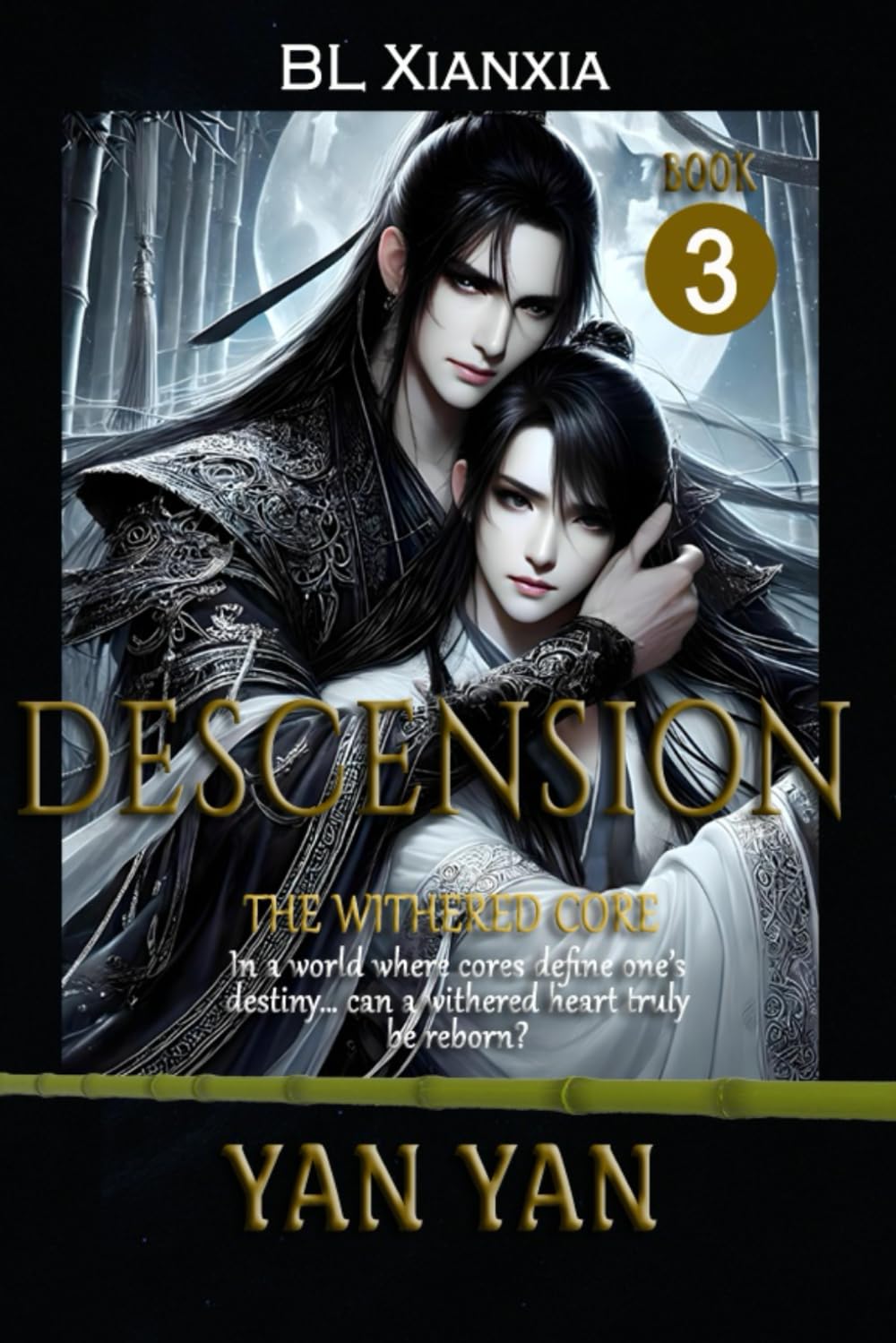 Descension (BL Xianxia Romance): Book 3: The Withered Core