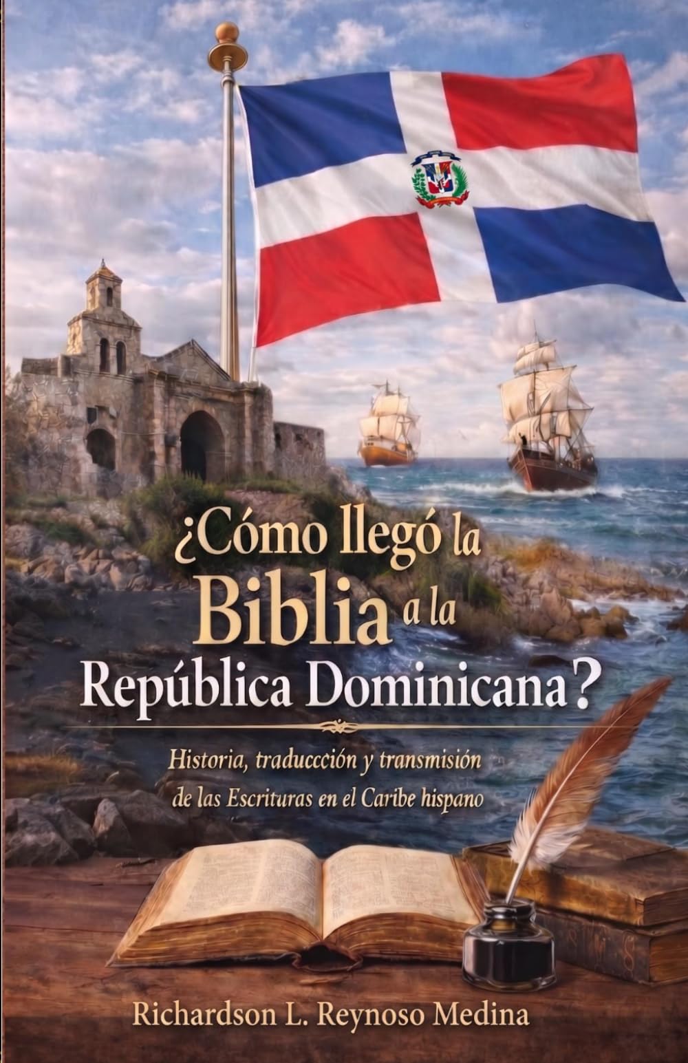 ¿Cómo llegó la Biblia a la República Dominicana?: Historia, traducción y transmisión de las Escrituras en el Caribe hispano