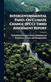 Intergovernmental Panel On Climate Change (IPCC) Third Assessment Report