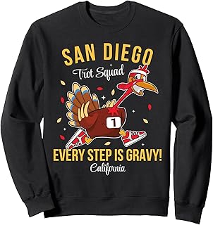 Trot Squad Turkey Thanksgiving 2024 California San Diego Sweatshirt