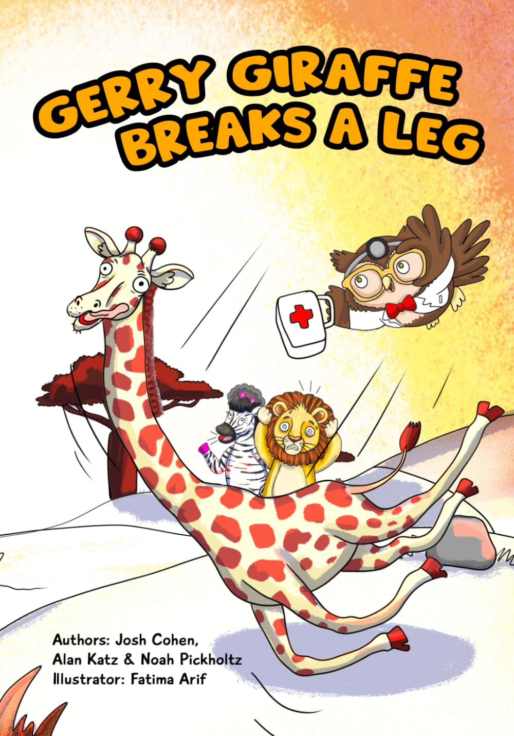 Gerry Giraffe Breaks a Leg: A hilarious read aloud book about friendship, perseverance, and orthopedic surgery