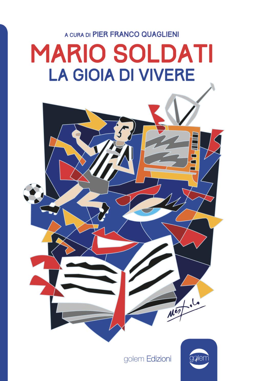 Mario Soldati. La Gioia Di Vivere - 4