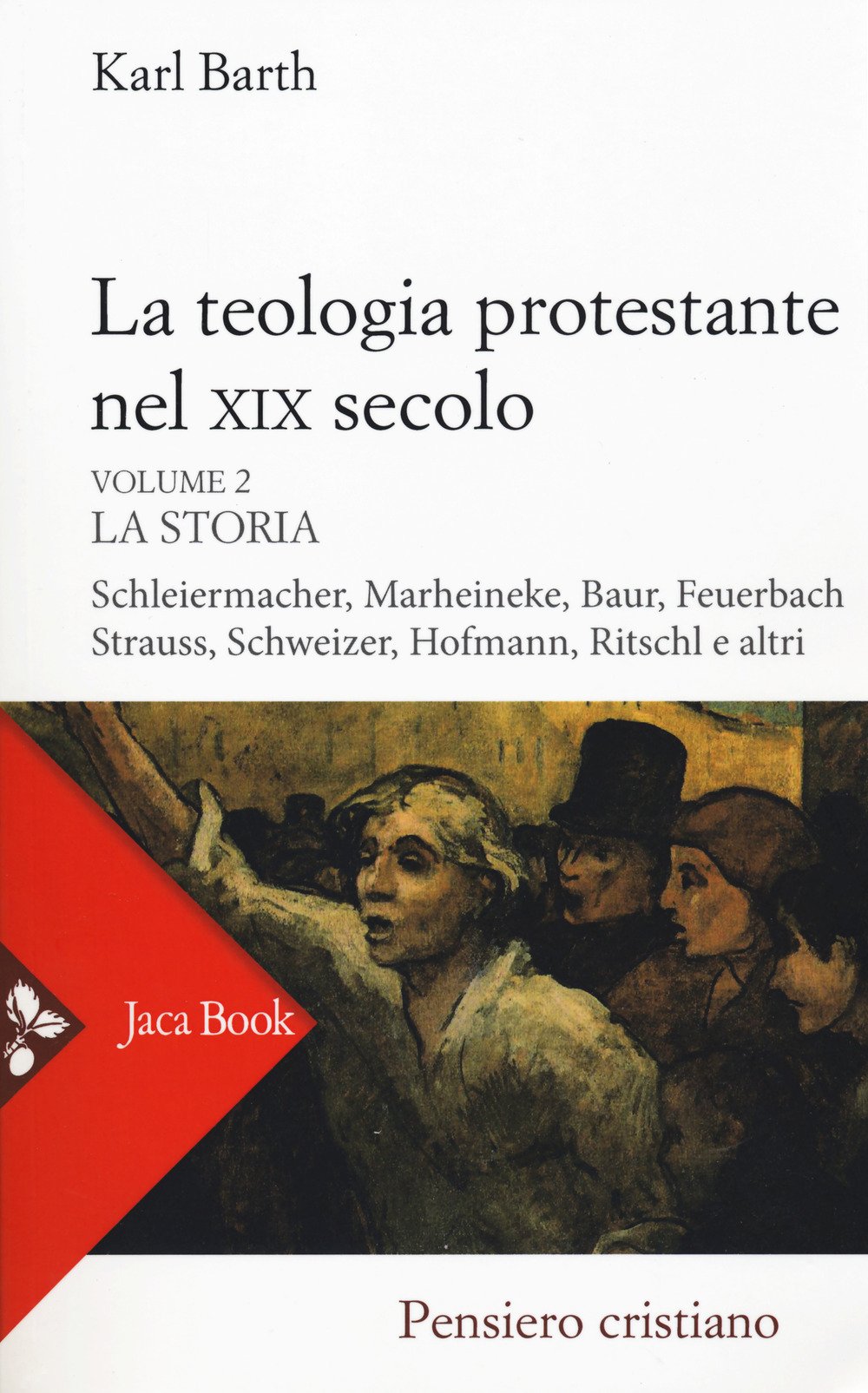 La Teologia Protestante Nel Xix Secolo. Nuova Ediz.. La Storia (Vol. 2) - 4