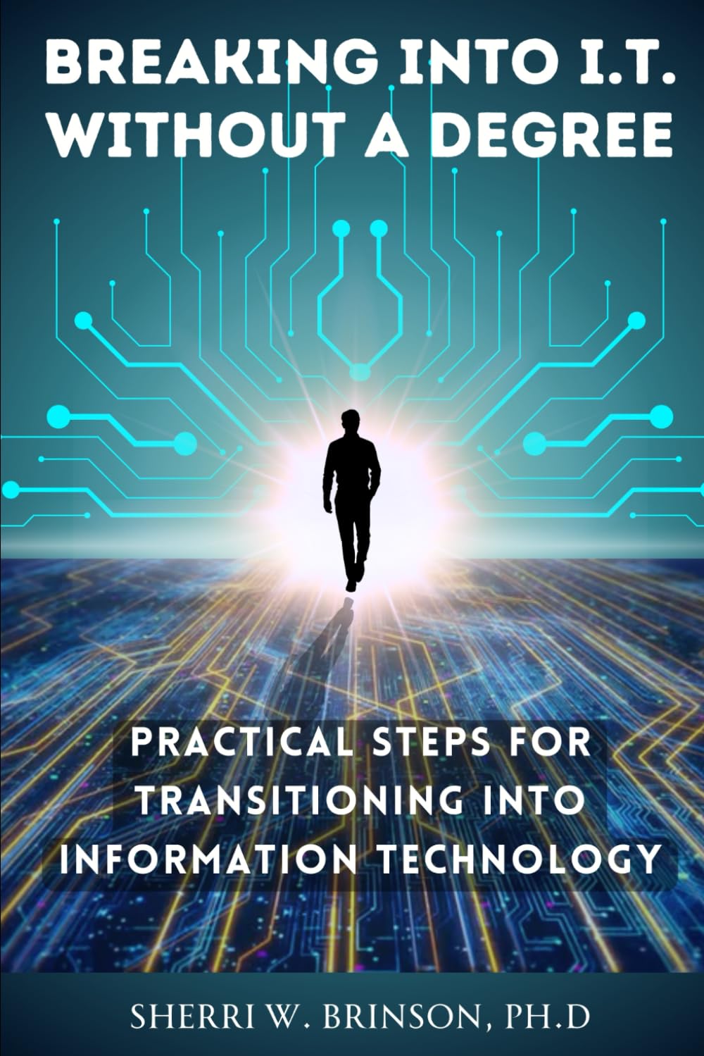 Breaking into IT Without a Degree: Practical Steps for Transitioning into IT