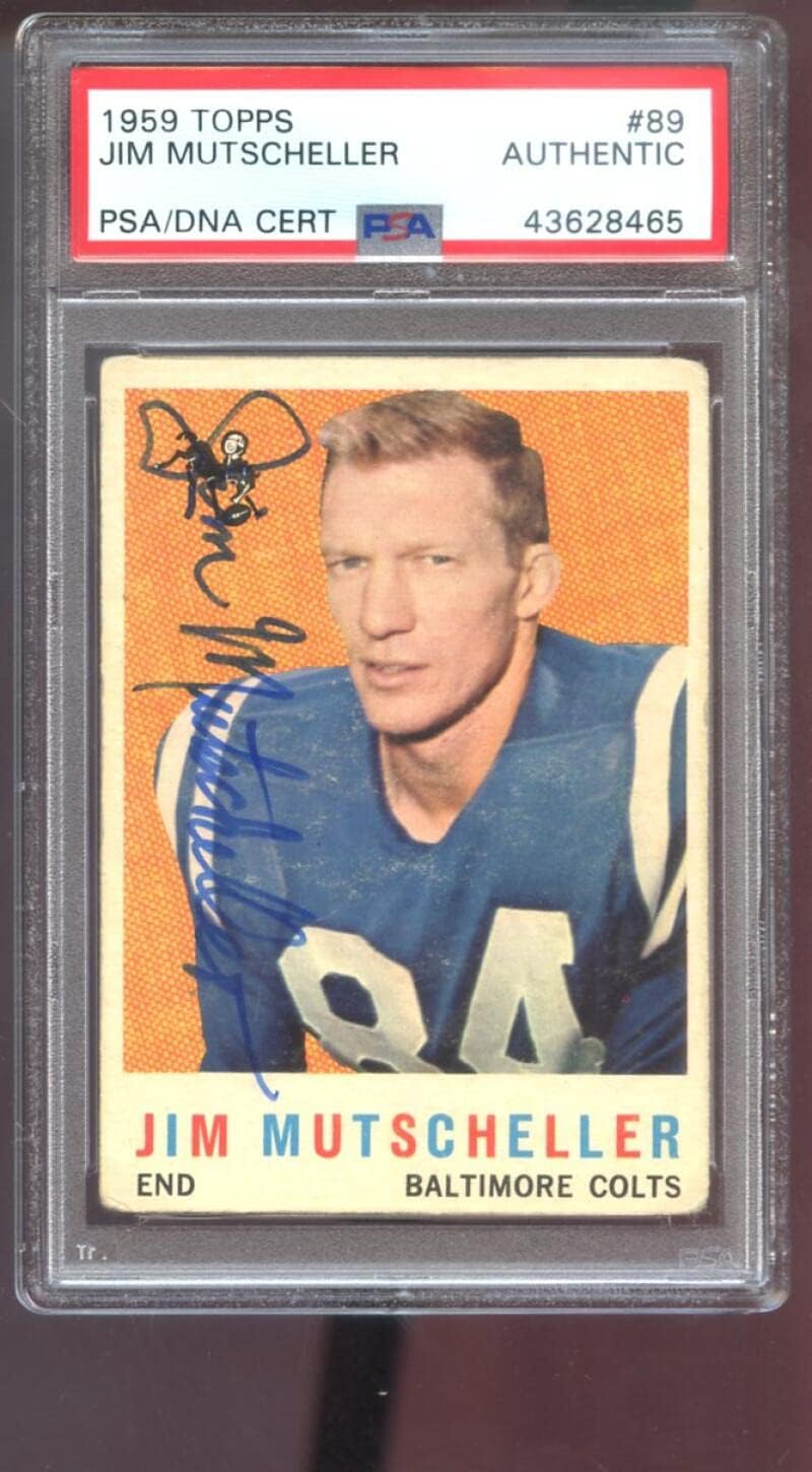 1959 Topps #89 Jim Mutscheller AUTO SIGNED Autograph Autographed Card PSA PSA/DNA Football NFL COA Baltimore Colts