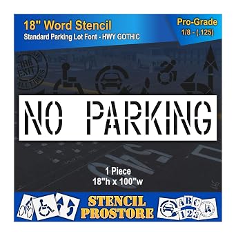 Pavement Marking Stencils - 18 inch NO Parking Stencil - 18" x 99" x 1/8 128 mil - Pro-Grade
