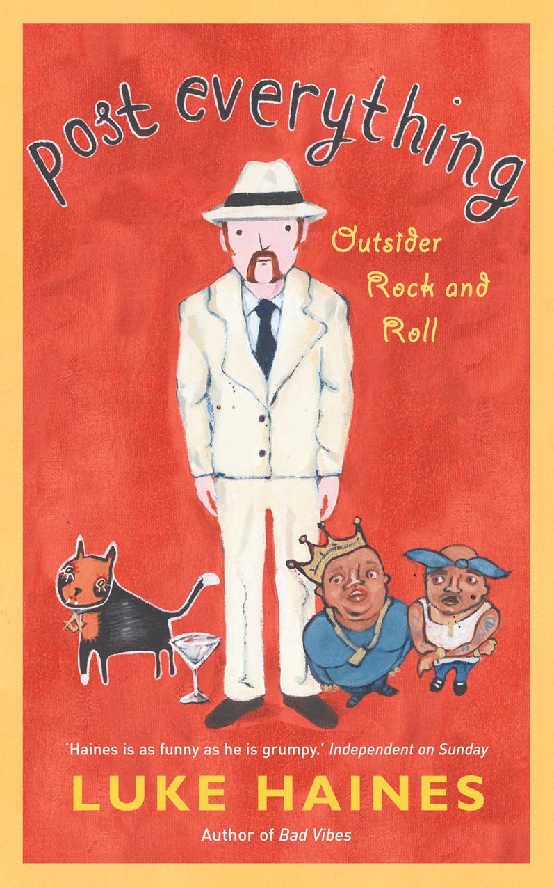 Buy Post Everything: Outsider Rock and Roll — BookShops.in