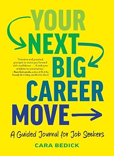Your Next Big Career Move: A Guided Journal for Job Seekers