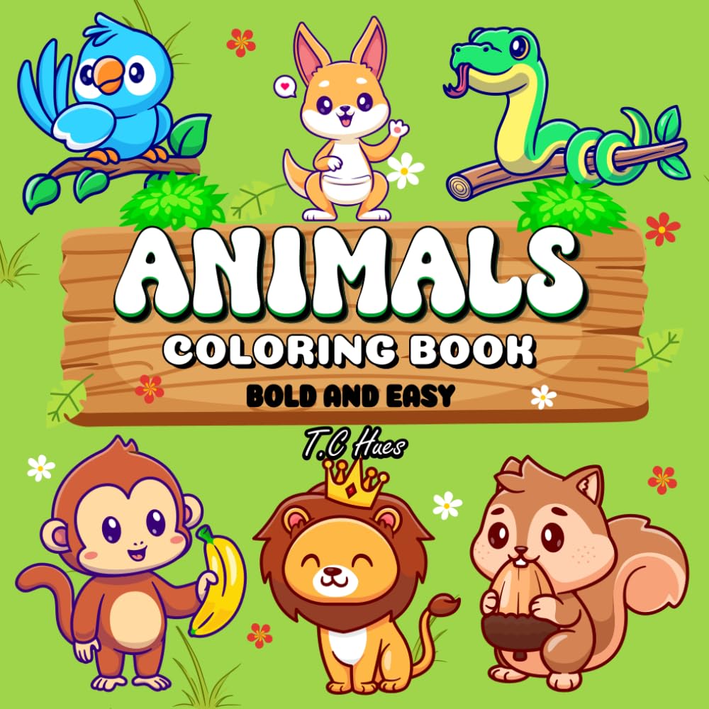 Bold And Easy Animal Coloring Book: Easy-To-Color Wild Creatures That Bring Relaxation And Joy To Both Kids And Grown-Ups (Bold And Easy Coloring)