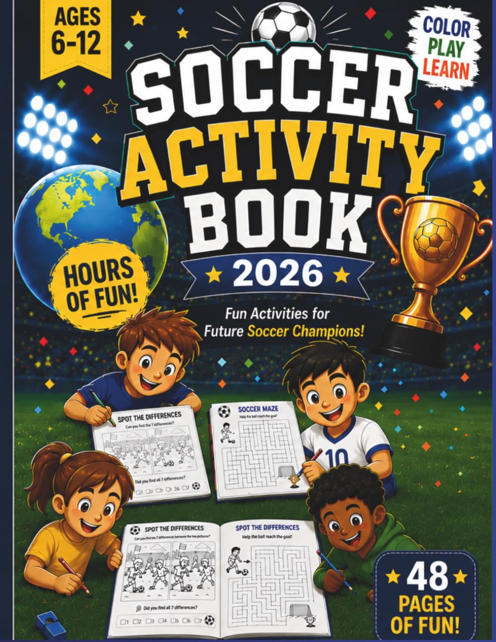SOCCER ACTIVITY BOOK 2026: Fun Soccer Activities, Flags, Players, Quiz and Coloring Pages