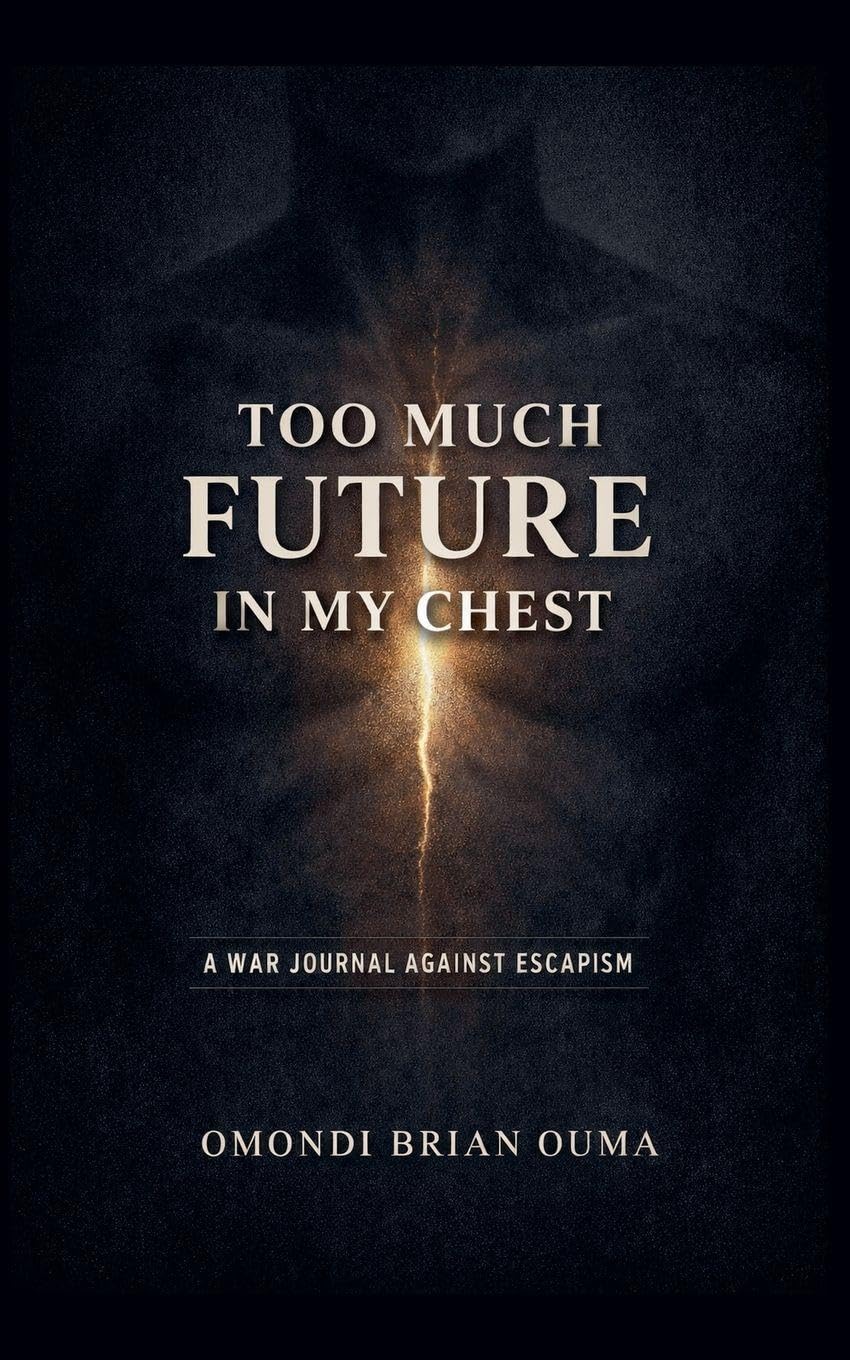 Too Much Future In My Chest