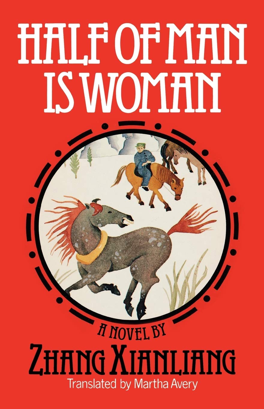 Half Of Man Is Woman: A Novel