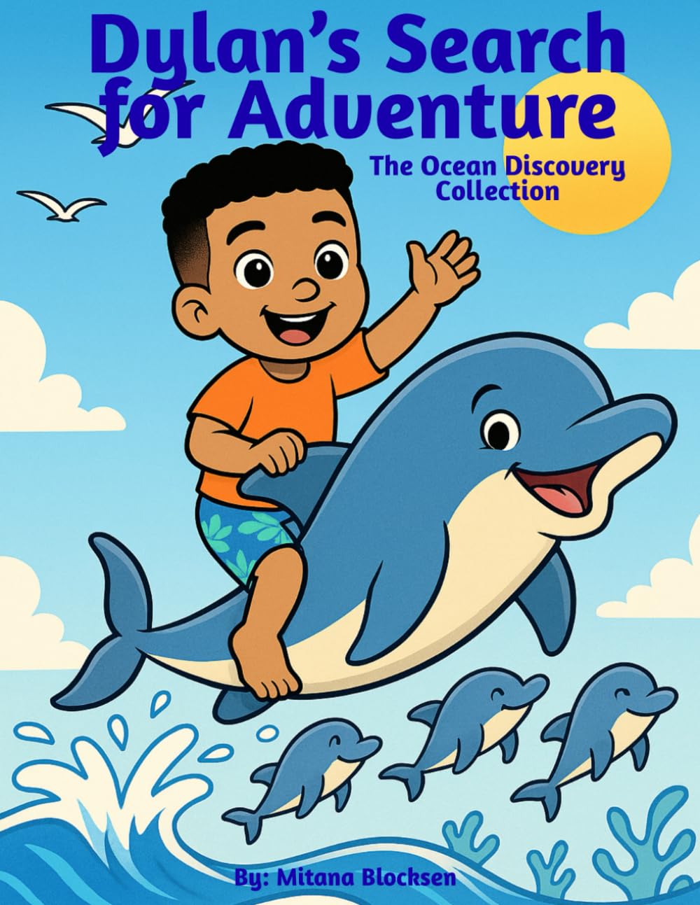 Dylan's Search For Adventure: The Ocean Discovery Collection