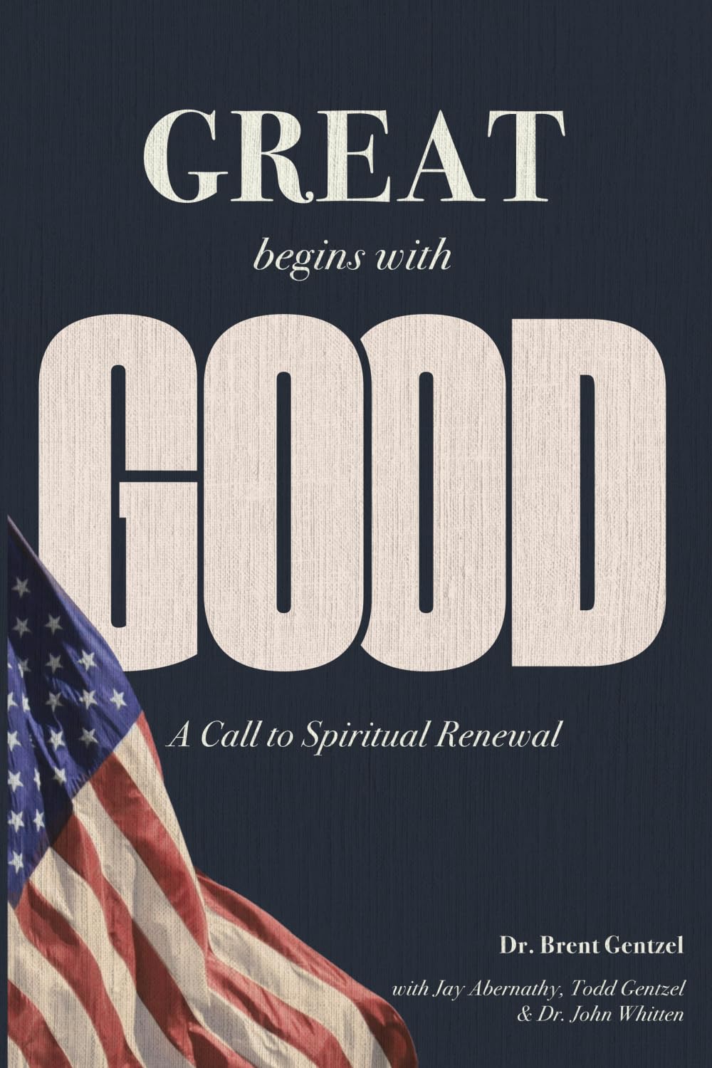 Great Begins with Good: A Call to Spiritual Renewal