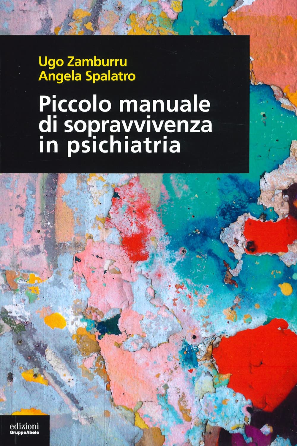 Piccolo Manuale Di Sopravvivenza In Psichiatria - 4