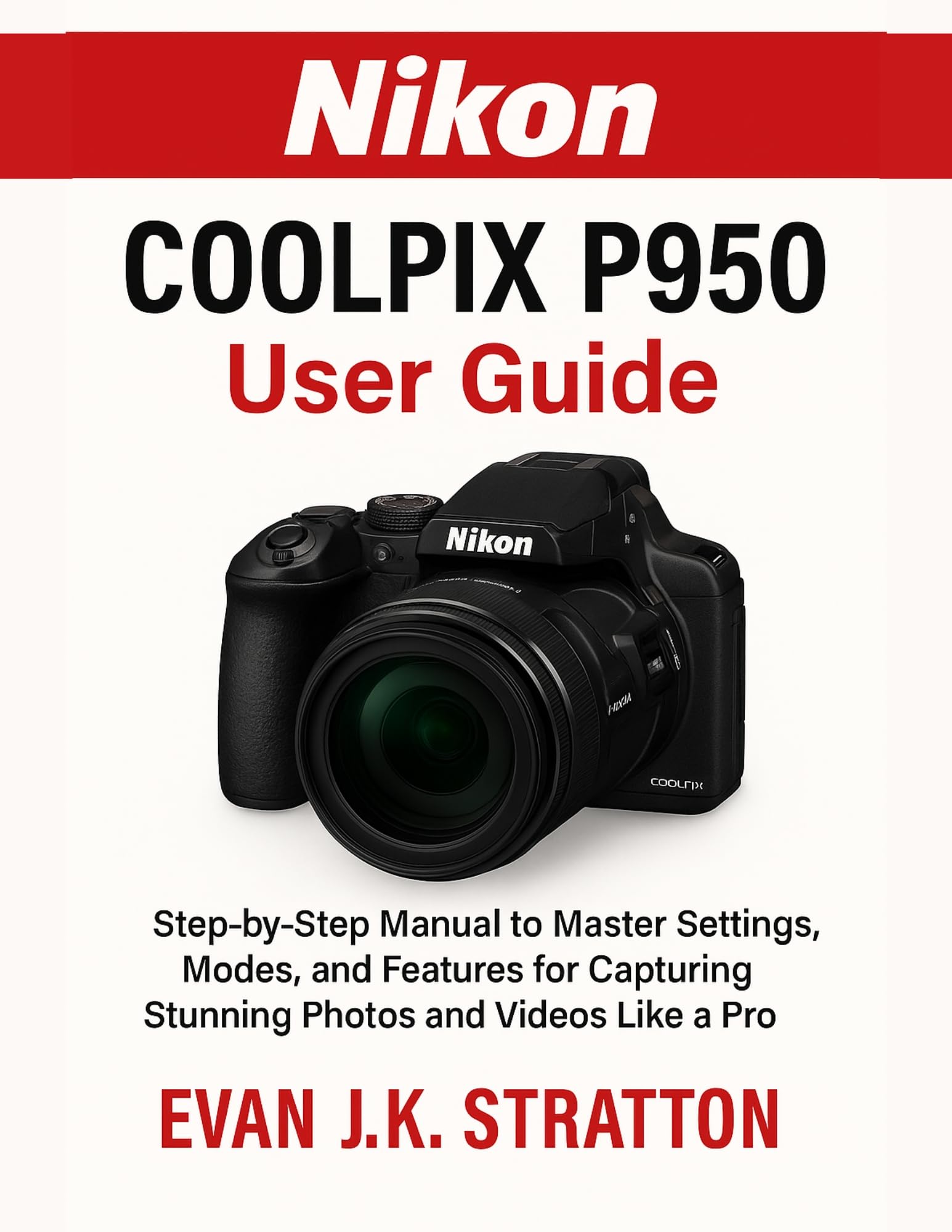 Livre Nikon Coolpix P950 le guide idéal en voyage pour des paysages réussis