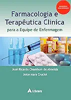 Farmacologia e Terapêutica Clínica Para a Equipe de Enfermagem