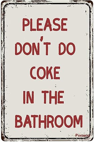 Letreros divertidos de inapropiado, con texto en inglés «Please Don't Do Coke in the Bath» («Please Don't Do Coke in The Bath») de 8 x 12 pulgadas