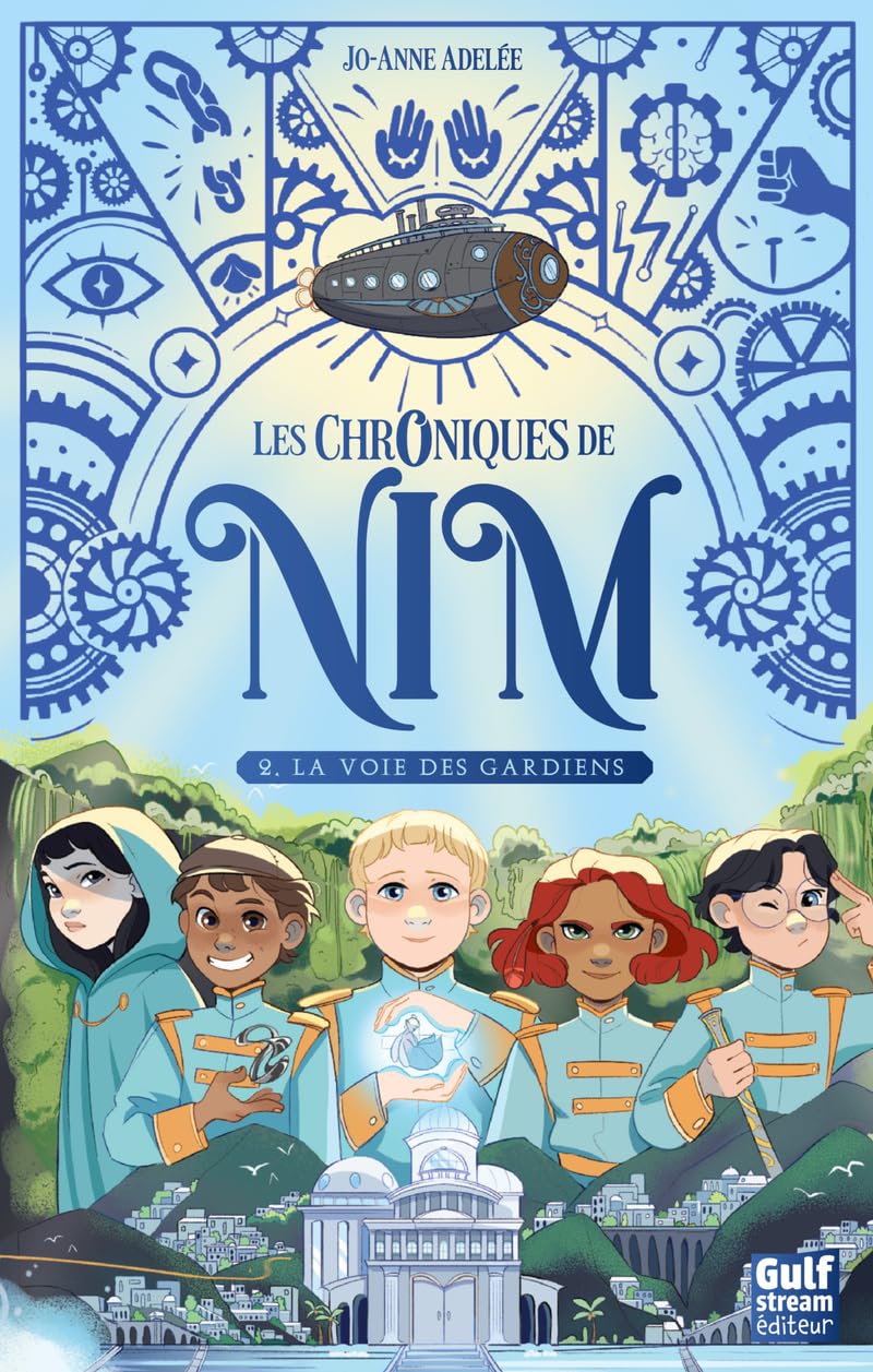 CHRONIQUES DE NIM T.02 :LA VOIE DES GARDIENS