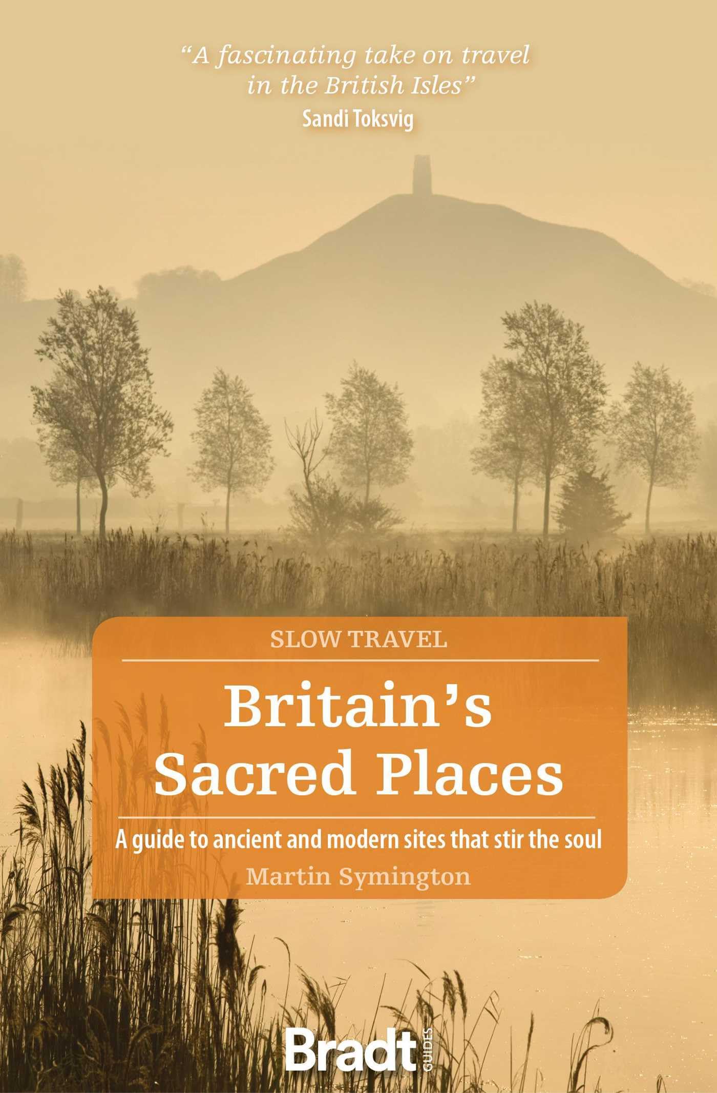 Britain's Sacred Places (Slow Travel): A guide . Symington**