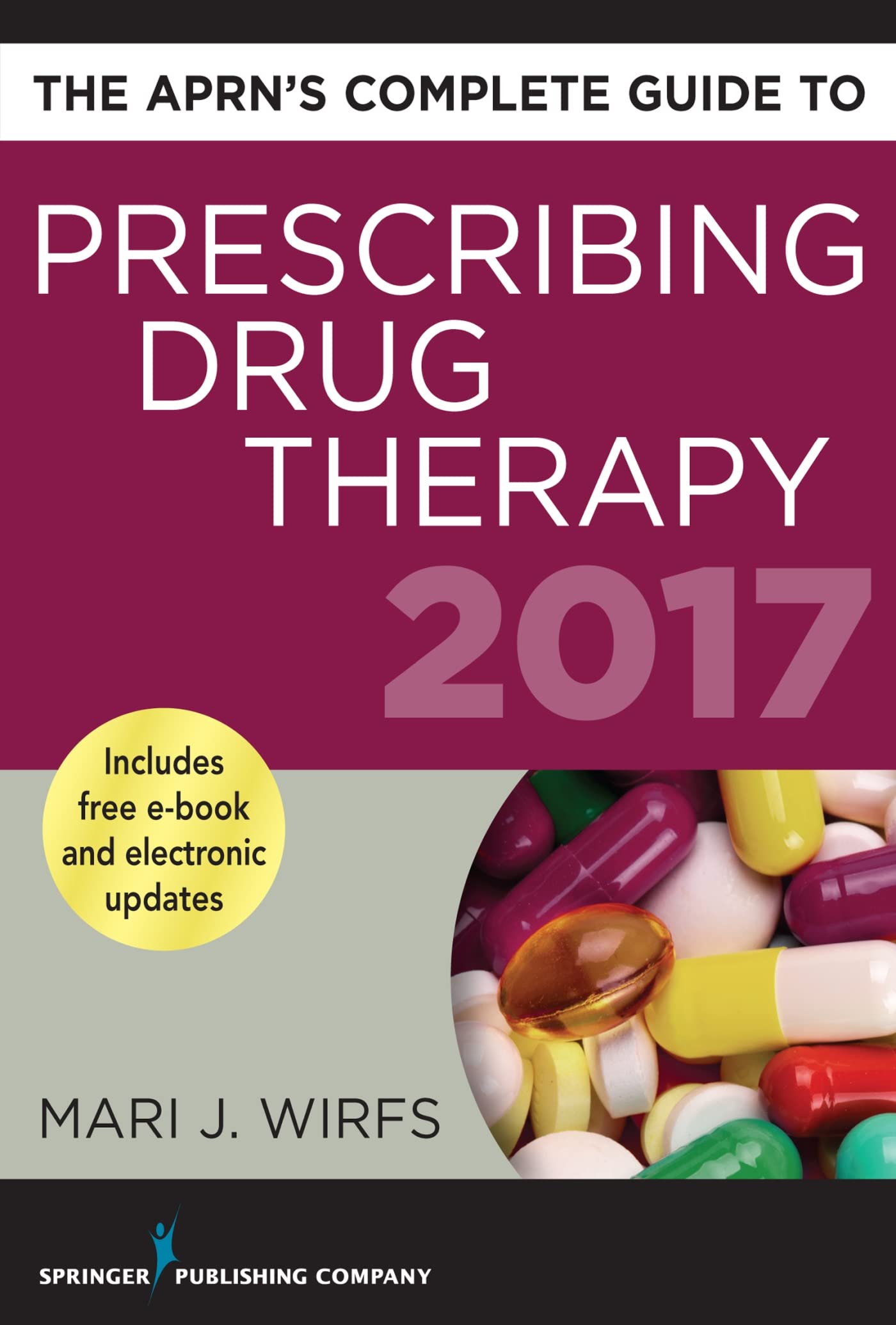 Buy The APRN's Complete Guide to Prescribing Drug Therapy 2017 — BookShops.in