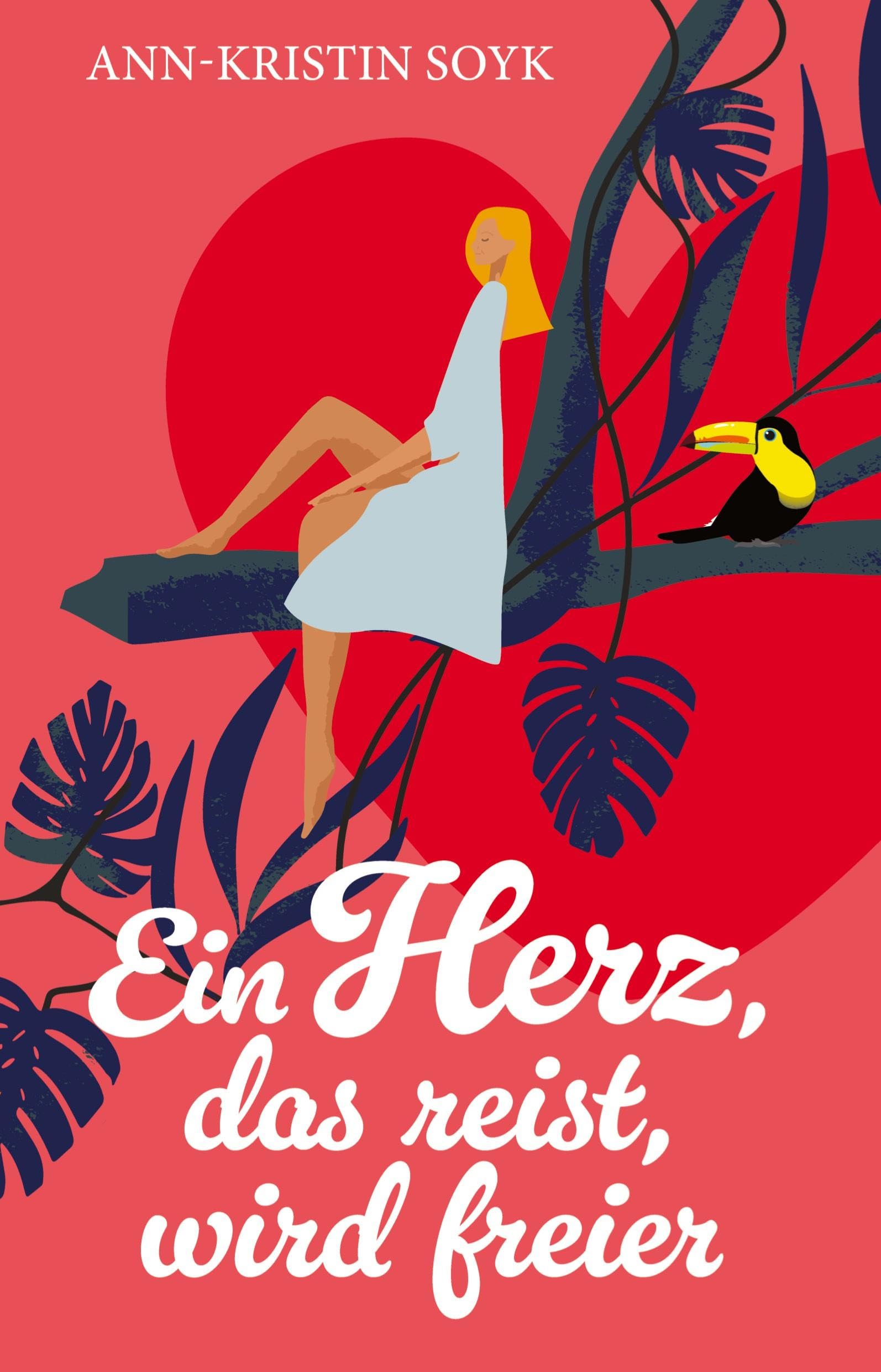 Ein Herz, das reist, wird freier