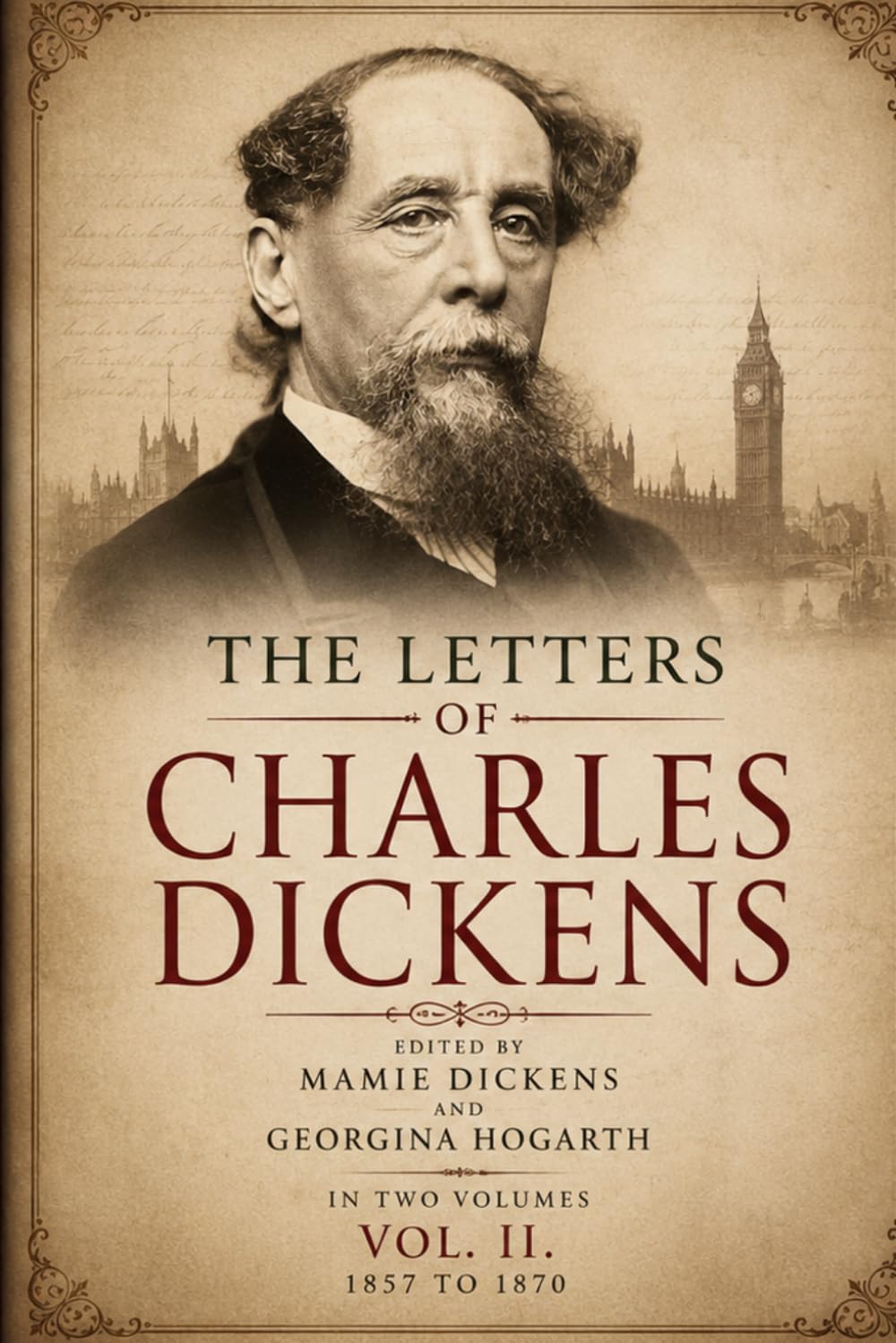 The Letters of Charles Dickens. Vol. 2, 1857-1870