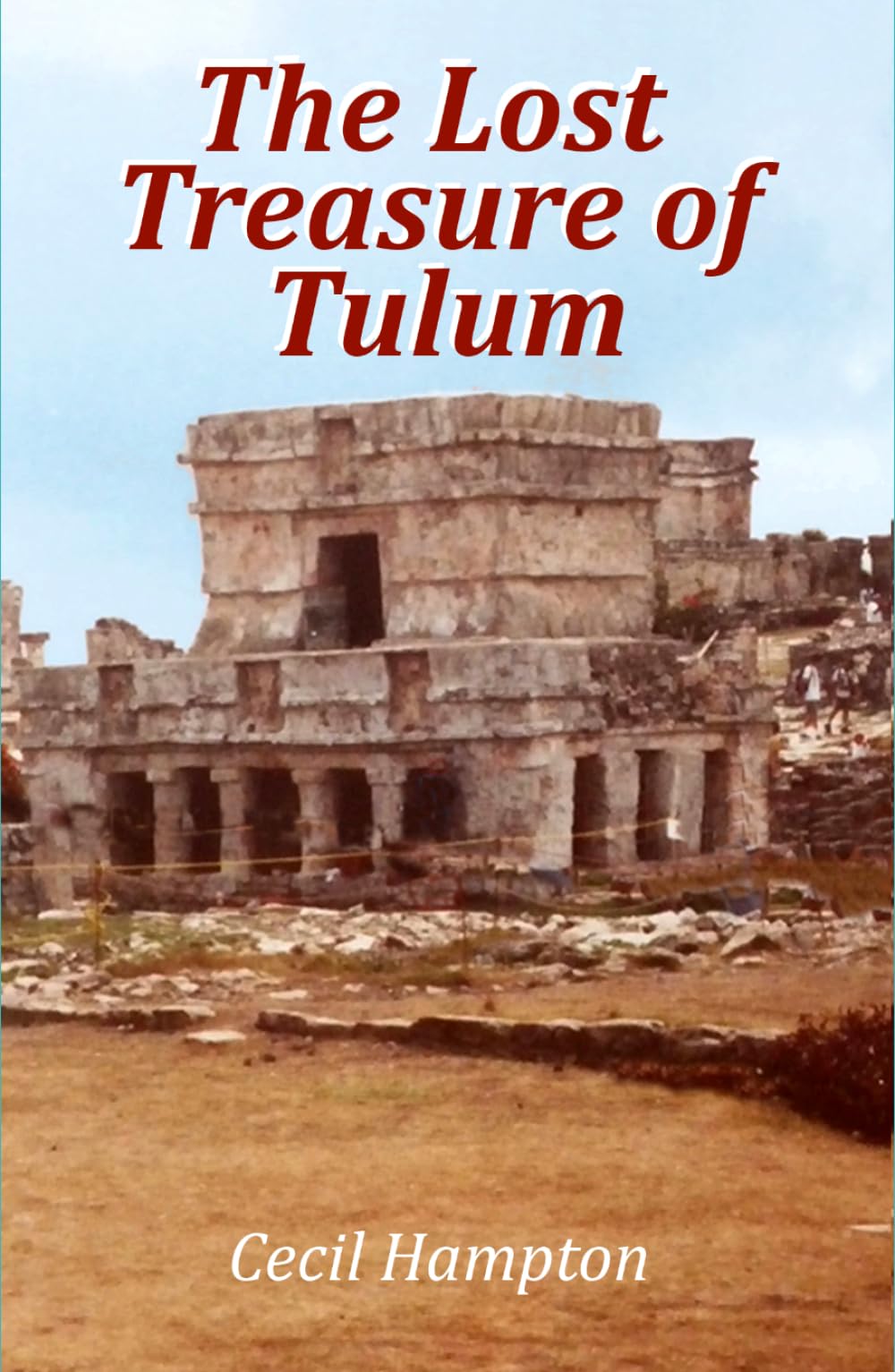 The Lost Treasure of Tulum