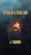 LA VOZ EN EL OTRO LADO (Las Memorias Fracturadas de Elena Silva nº 2)