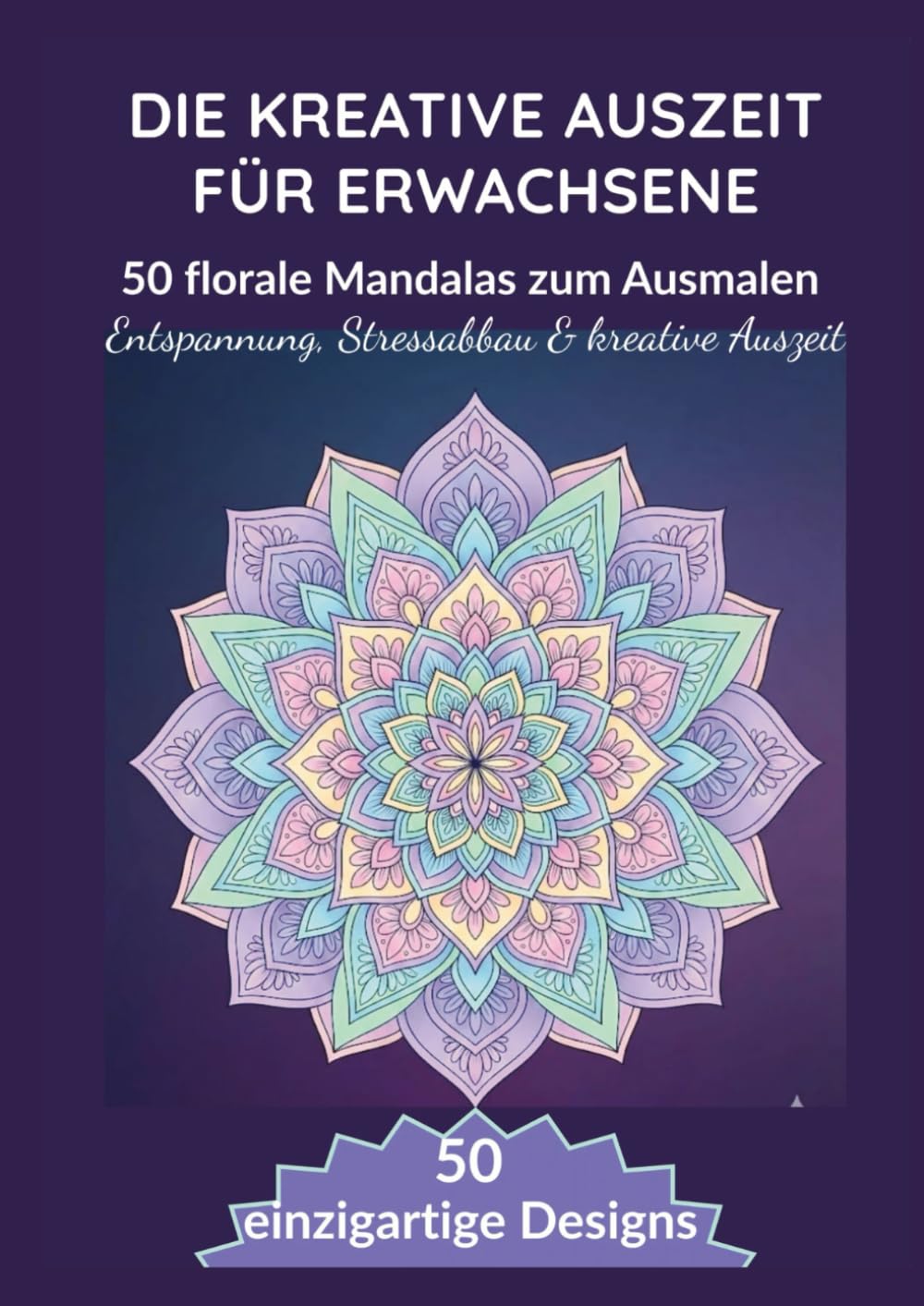 Die kreative Auszeit für Erwachsene – 60 florale Mandalas zum Ausmalen | Entspannung, Stressabbau & kreative Auszeit | Format A4: Ideal zur ... – fördert Achtsamkeit und innere Ruhe