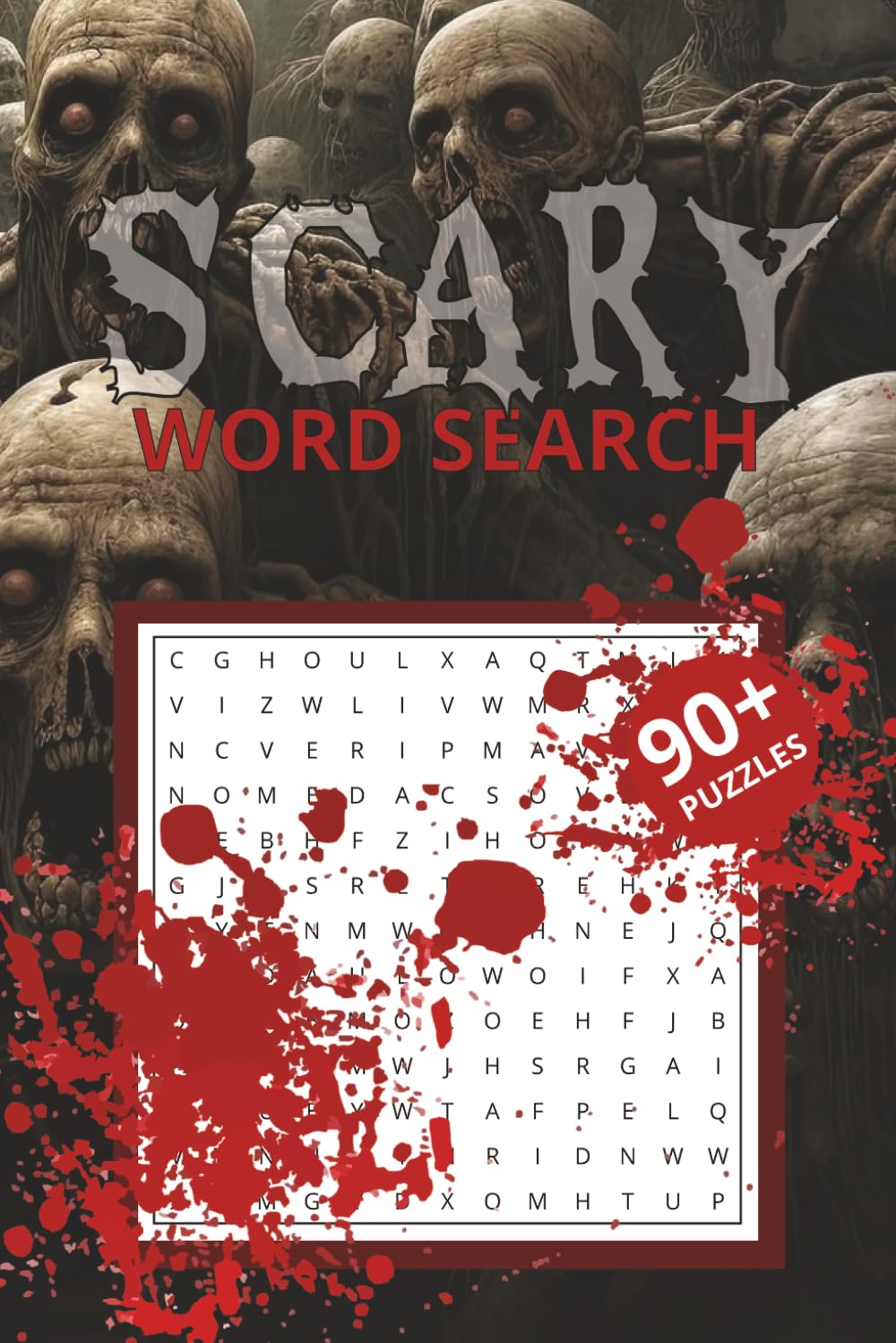 Scary Word Search: Word Searches with Easy to Read Print about Horror, Spooky, and all things Scary / 6x9 inches, 200 pages... Great for Vacations, Holidays, or Free Time.