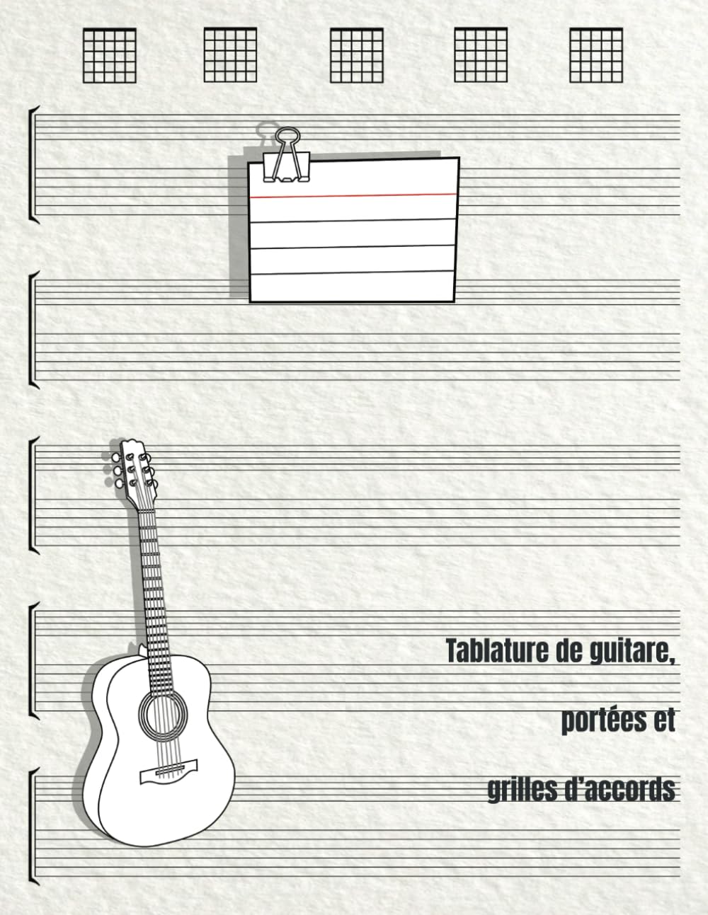 Tablature de guitare, portées et grilles d’accords: Tablature et papier musique vierge | 5 portées et 5 diagrammes d’accords par page | 100 pages - Les Beatles, Paul McCartney, John Lennon, RIngo Starr, George Harrison Tablature de guitare, portées et grilles d'accords: Tablature et papier musique vierge | 5 portées et 5 diagrammes d'accords par page | 100 pages