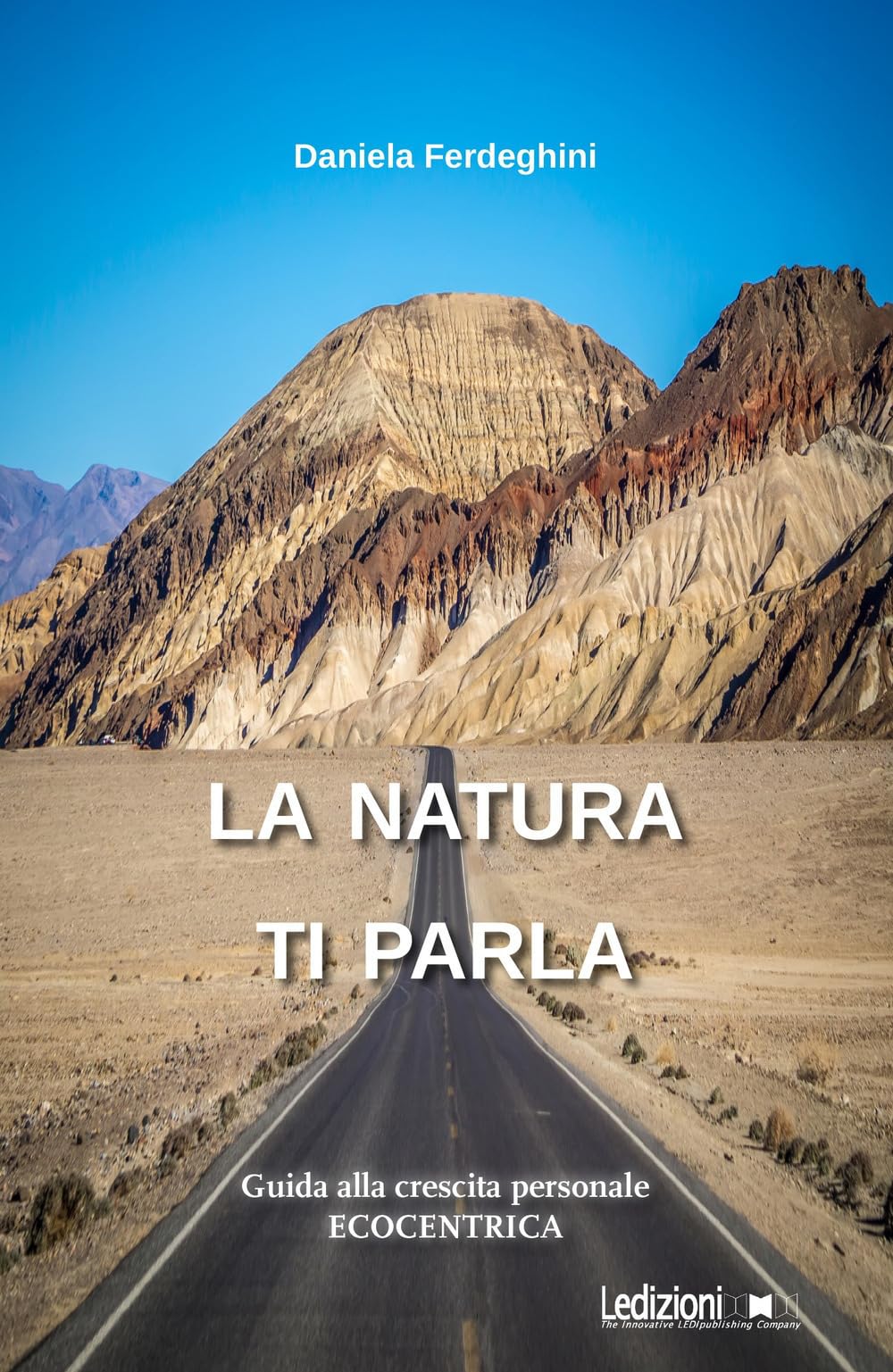 La Natura Ti Parla. Guida Alla Crescita Personale Ecocentrica - 4