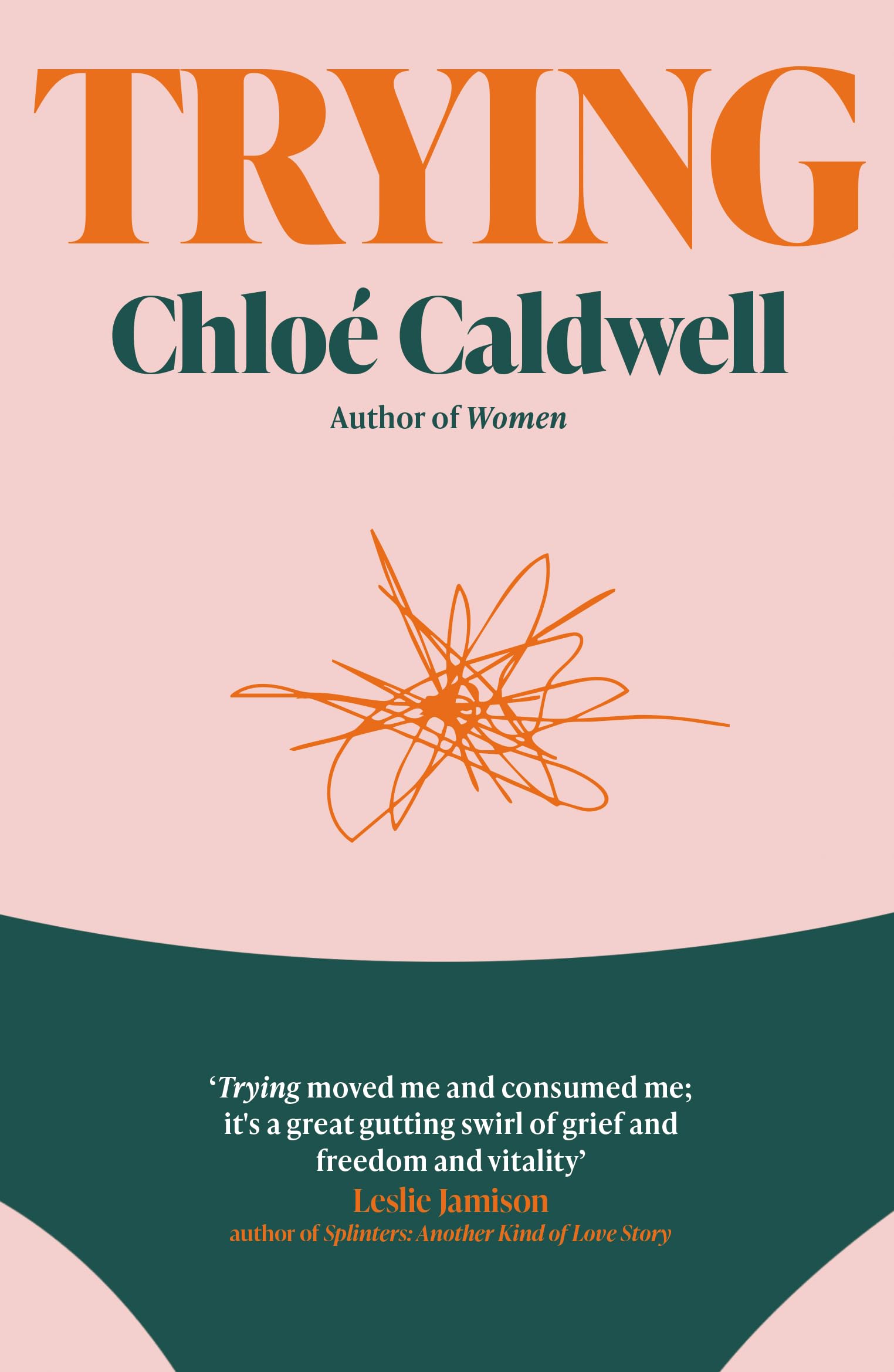 Trying A Memoir by Chloe Caldwell (Paperback Book)