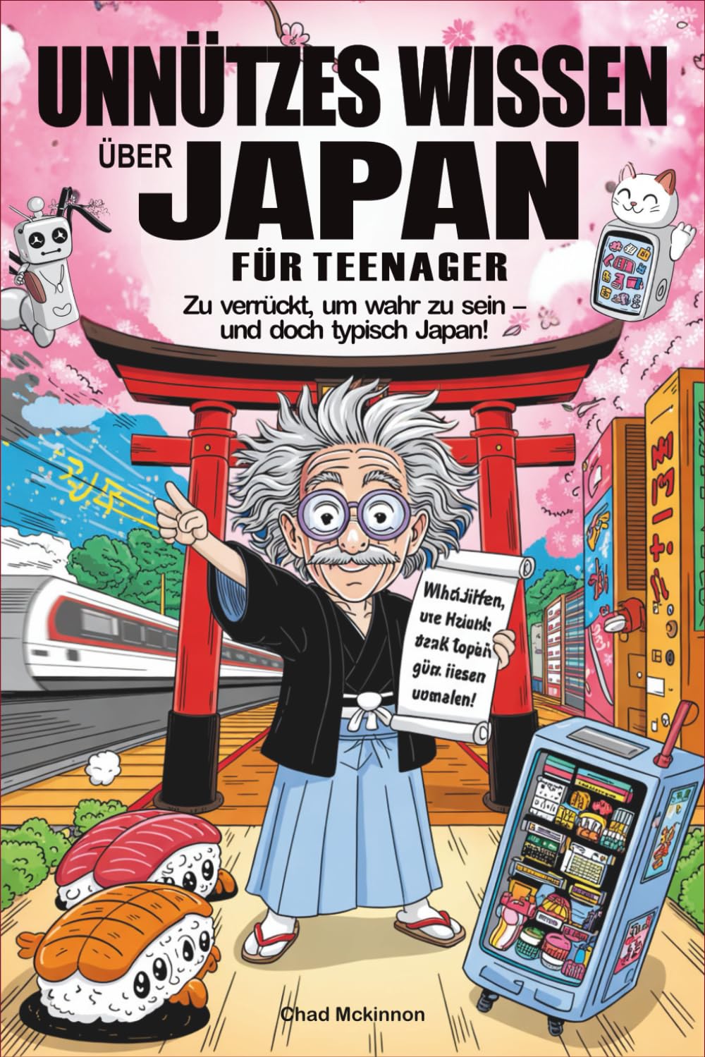 Unnützes Wissen über Japan für Teenager: Zu verrückt, um wahr zu sein – und doch typisch Japan!