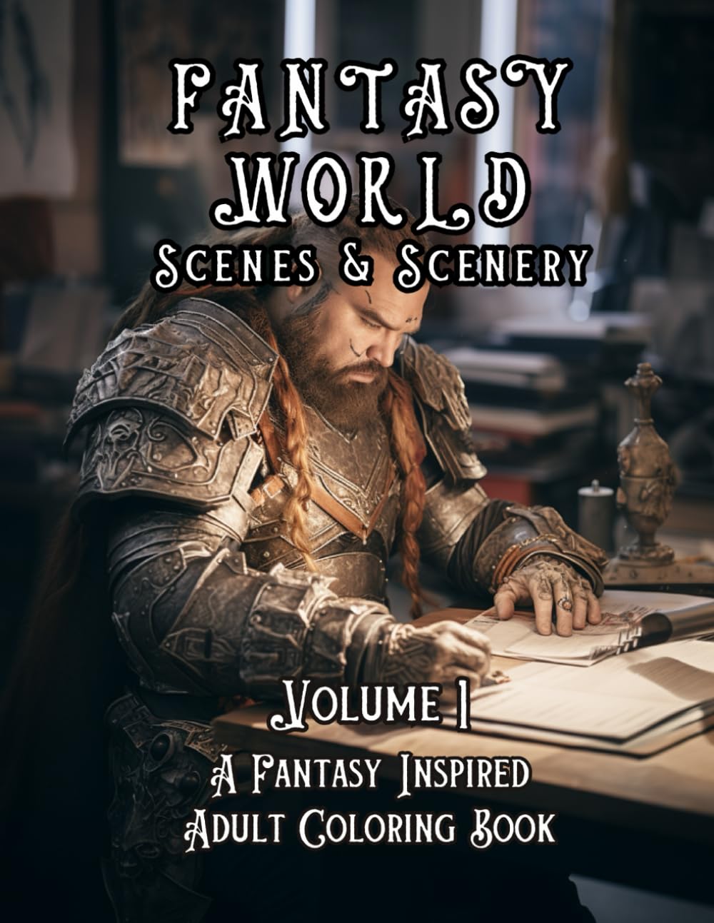 Fantasy World Scenes & Scenery - Volume 1: A Fantasy Inspired Adult Coloring Book