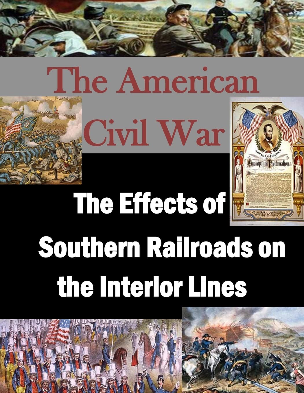 The Effects of Southern Railroads on the Interior Lines (The American Civil War)