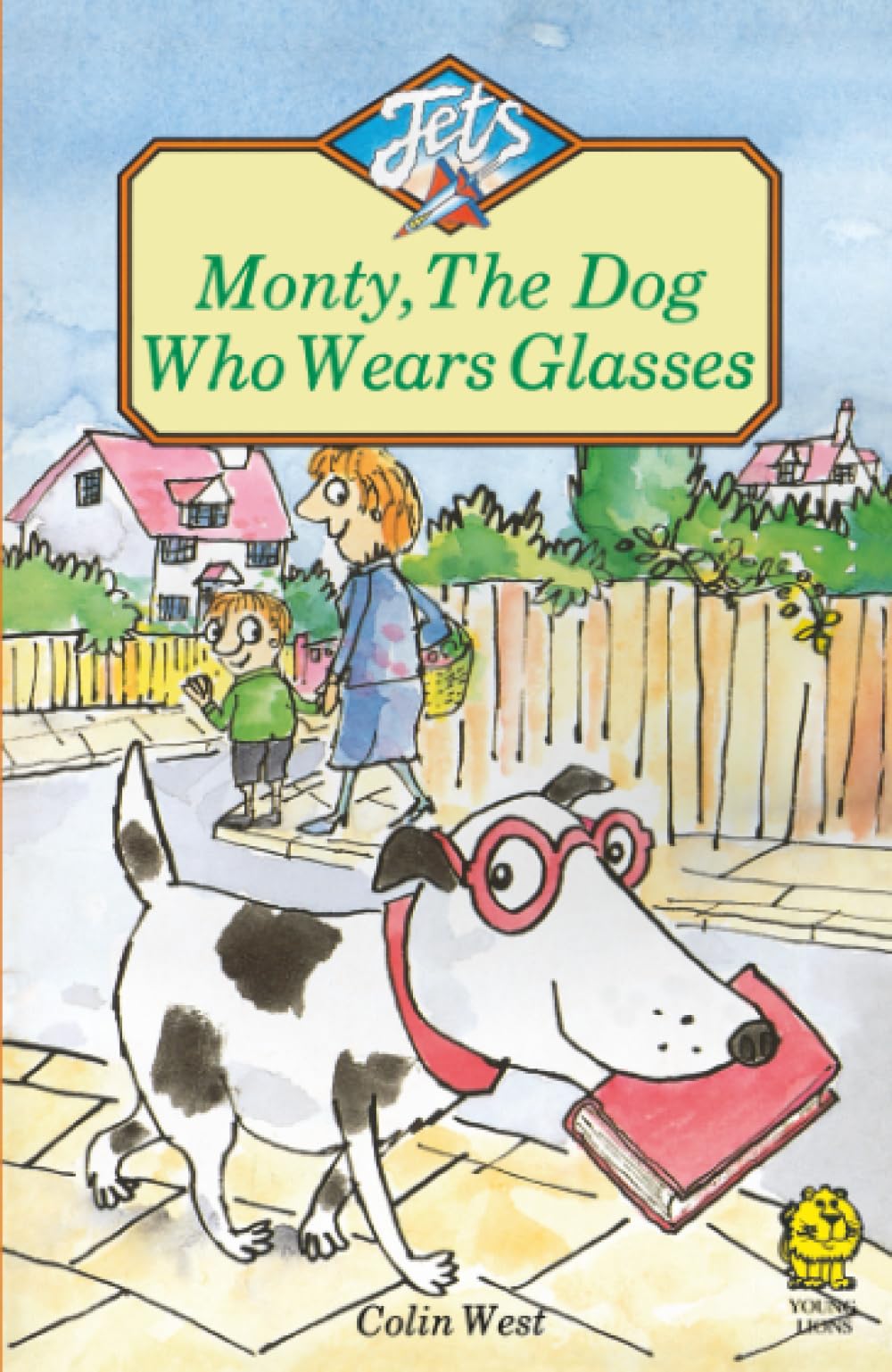 Monty, the Dog Who Wears Glasses by Colin West - 9780006736813