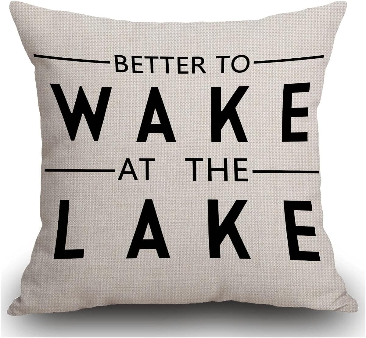 SmoofflyBetter to Wake at The Lake Cushion Cover Outdoor Furniture Decorative Linen Square Double Sided Printing Pillow Cover for Home Office Sofa Couch Car Garden 45 x 45cm 18 x 18 inches